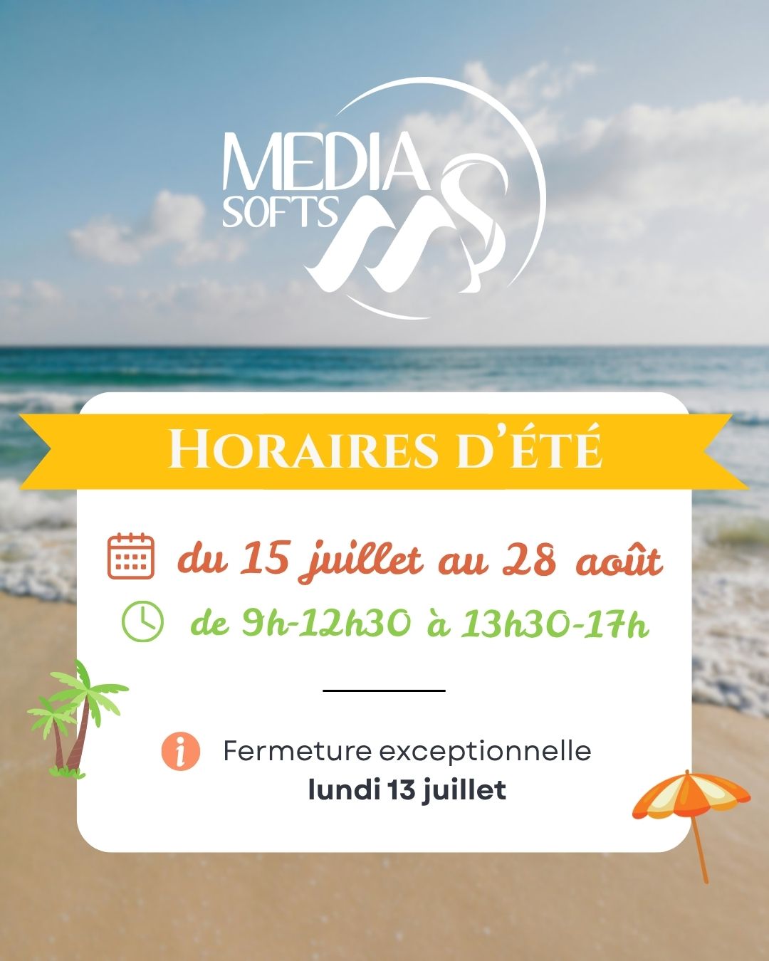 horaire été + fermeture